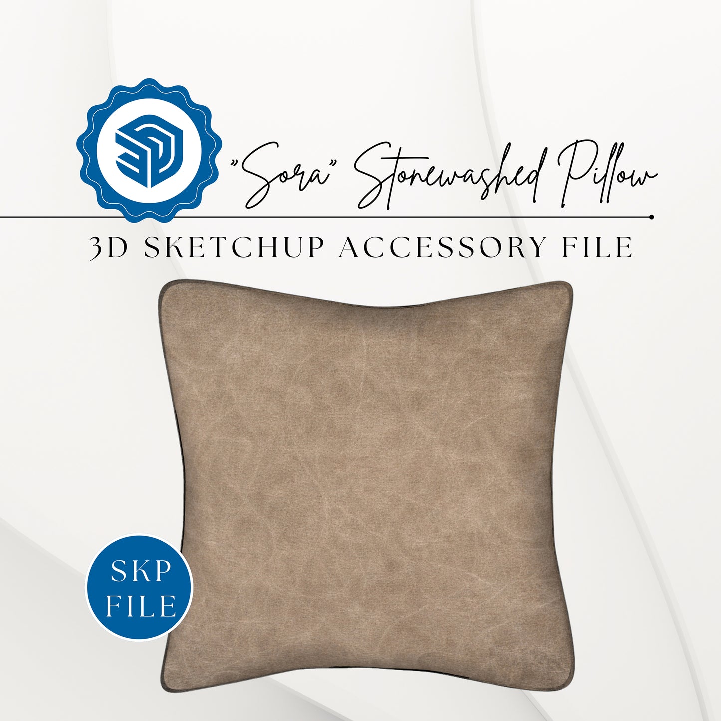 "SORA" STONEWASHED PILLOW - 3D SKETCHUP FILE (.skp)